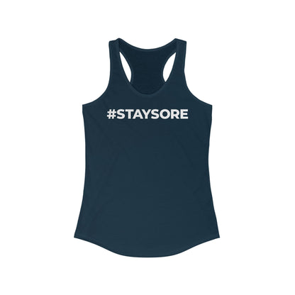 #STAYSORE Women's Racerback Tank