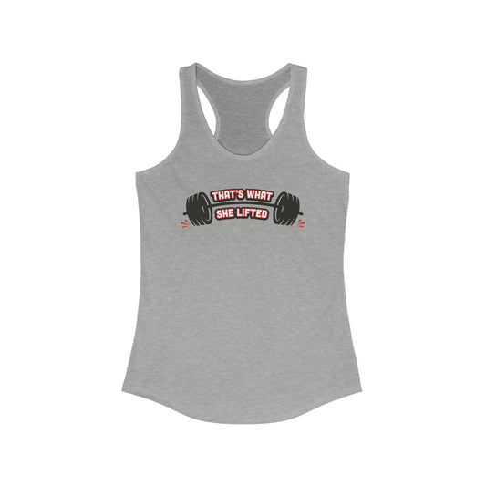 That's What She Lifted | Racerback Tank